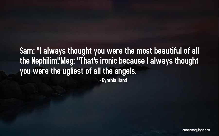 Ugliest Quotes By Cynthia Hand Ugliest Quotes By Cynthia Hand