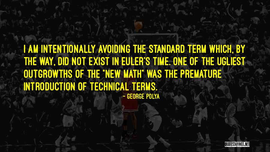 Ugliest Quotes By George Polya Ugliest Quotes By George Polya