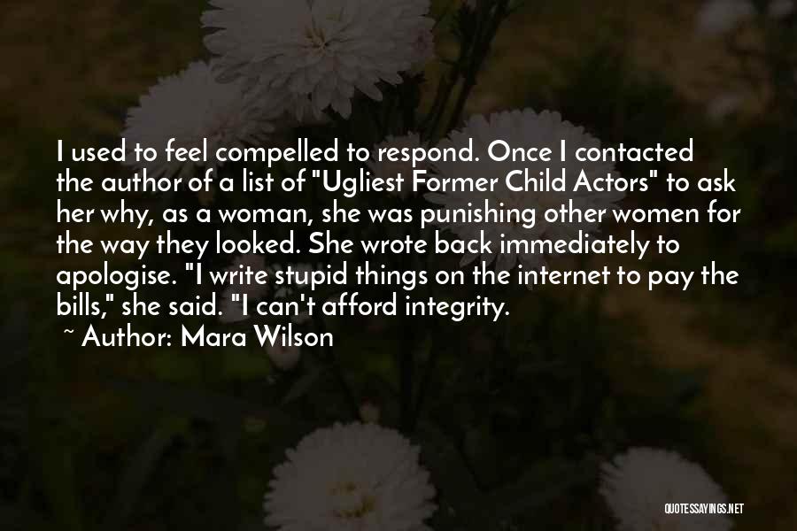 Ugliest Quotes By Mara Wilson