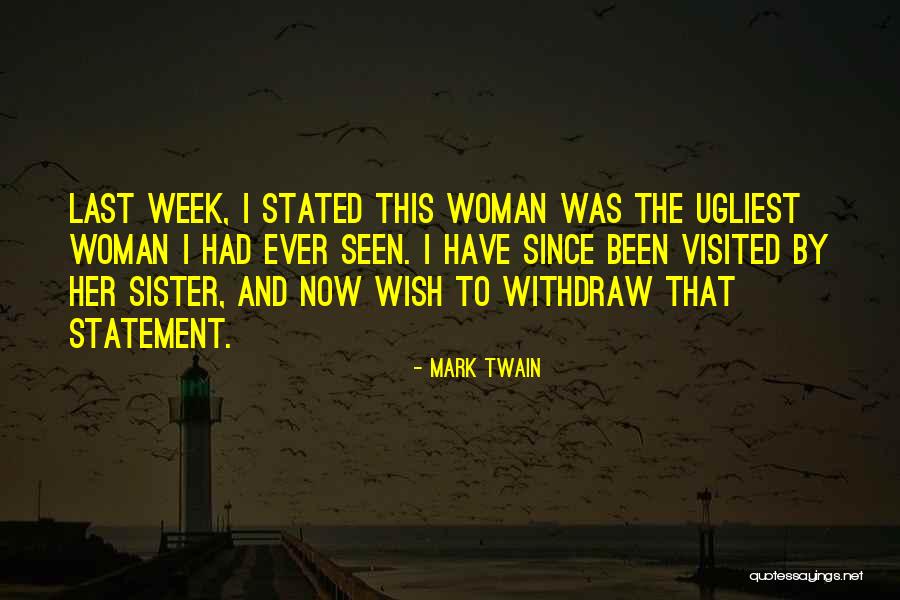 Ugliest Quotes By Mark Twain Ugliest Quotes By Mark Twain