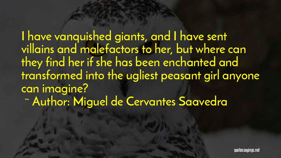 Ugliest Quotes By Miguel De Cervantes Saavedra
