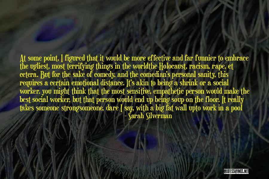 Ugliest Quotes By Sarah Silverman Ugliest Quotes By Sarah Silverman