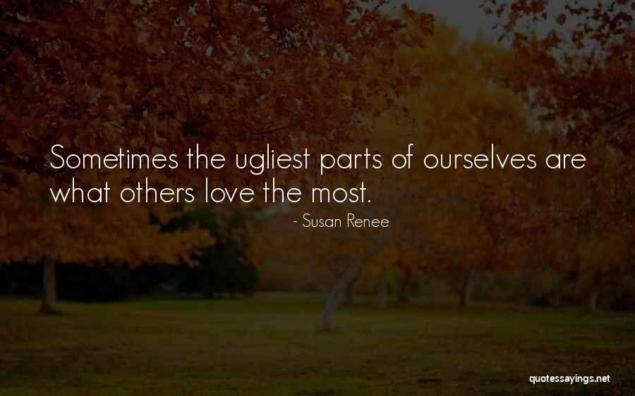 Ugliest Quotes By Susan Renee Ugliest Quotes By Susan Renee