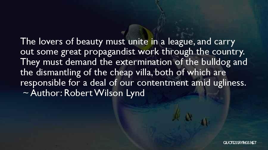 Ugliness And Beauty Quotes By Robert Wilson Lynd