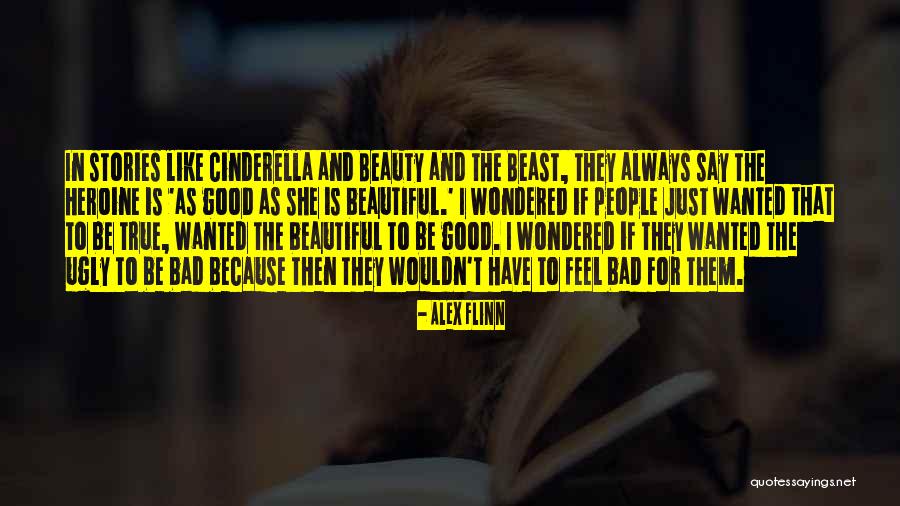 Ugly And Beauty Quotes By Alex Flinn Ugly And Beauty Quotes By Alex Flinn