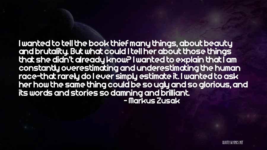 Ugly And Beauty Quotes By Markus Zusak Ugly And Beauty Quotes By Markus Zusak