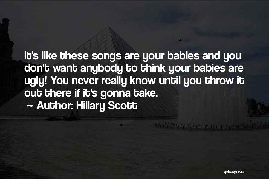Ugly Babies Quotes By Hillary Scott
