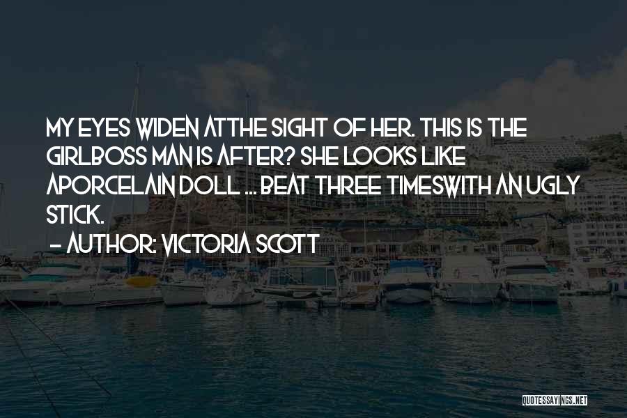 Ugly Doll Quotes By Victoria Scott