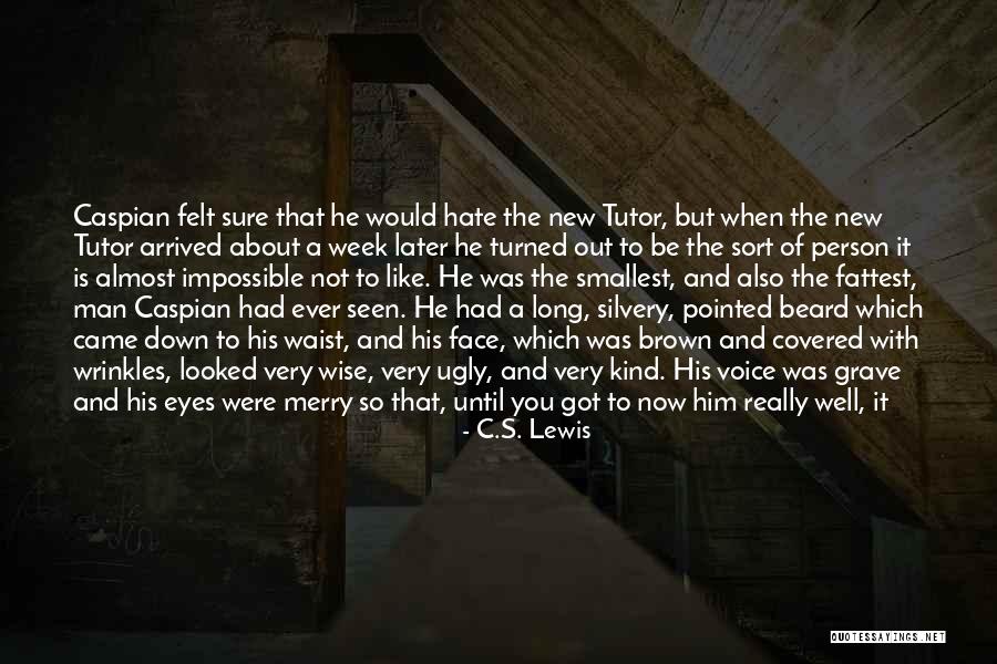 Ugly Face Quotes By C.S. Lewis Ugly Face Quotes By C.S. Lewis