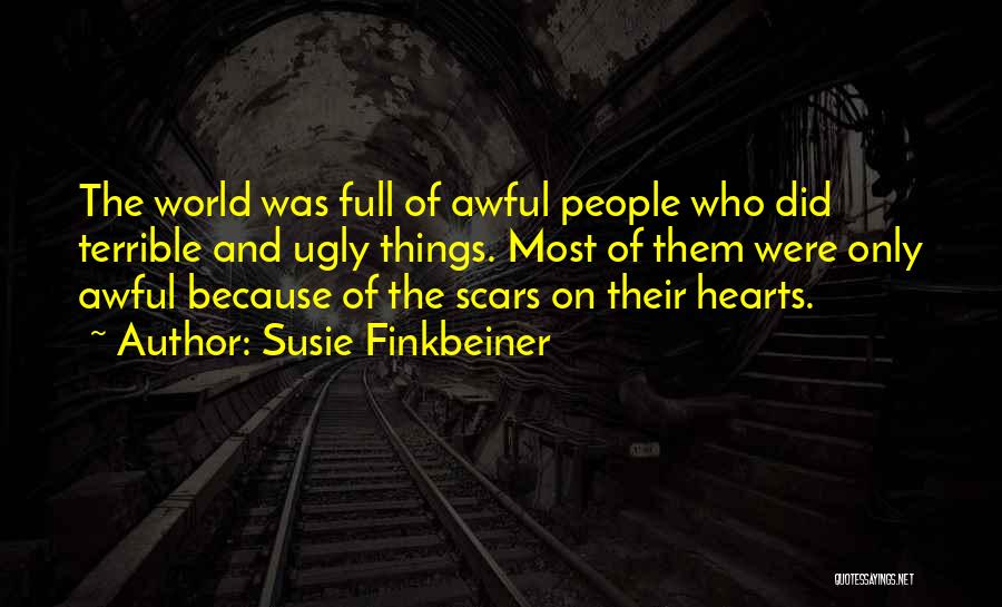 Ugly Hearts Quotes By Susie Finkbeiner