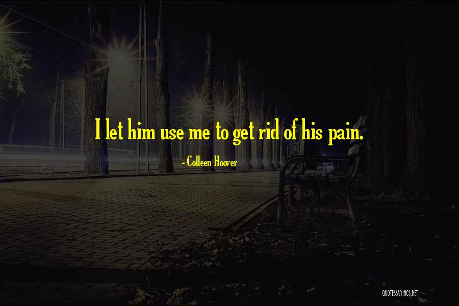 Ugly Love Colleen Quotes By Colleen Hoover Ugly Love Colleen Quotes By Colleen Hoover