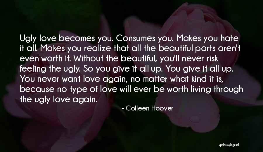 Ugly Love Colleen Quotes By Colleen Hoover Ugly Love Colleen Quotes By Colleen Hoover