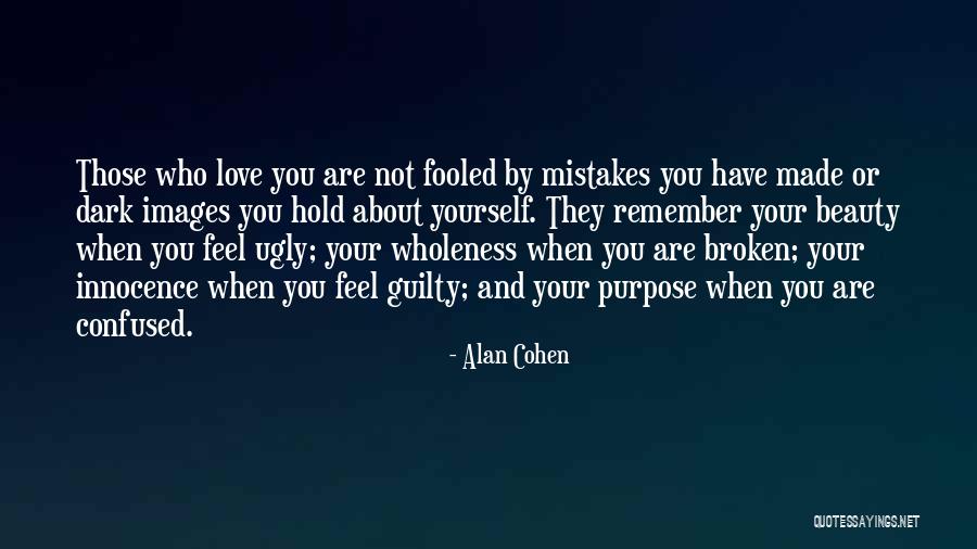 Ugly Love Quotes By Alan Cohen