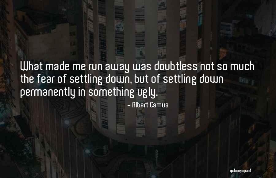 Ugly Love Quotes By Albert Camus