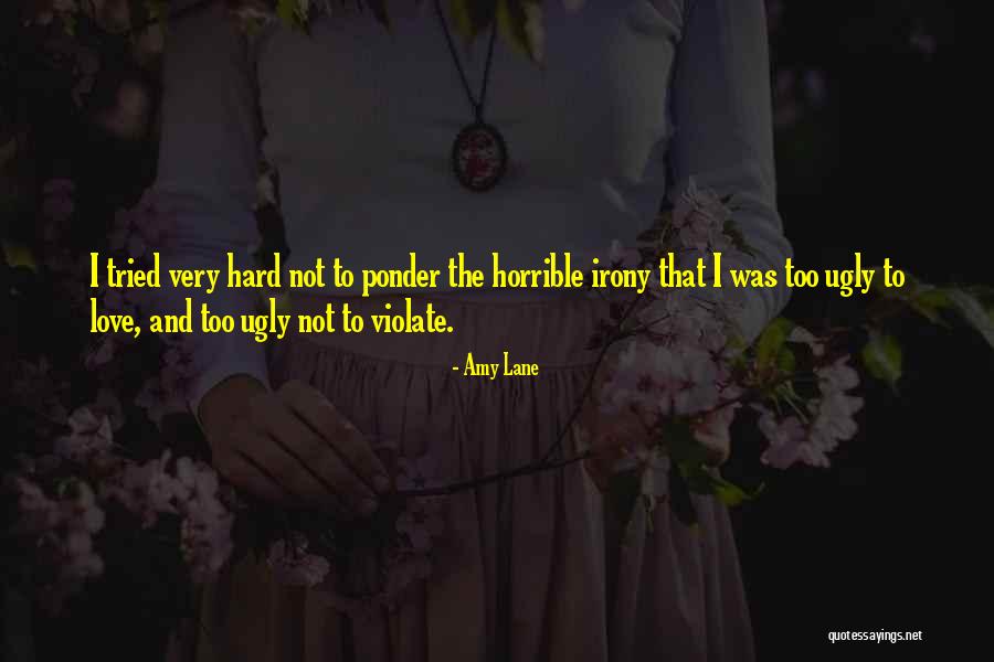Ugly Love Quotes By Amy Lane Ugly Love Quotes By Amy Lane