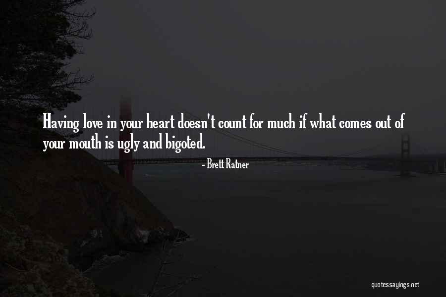 Ugly Love Quotes By Brett Ratner Ugly Love Quotes By Brett Ratner
