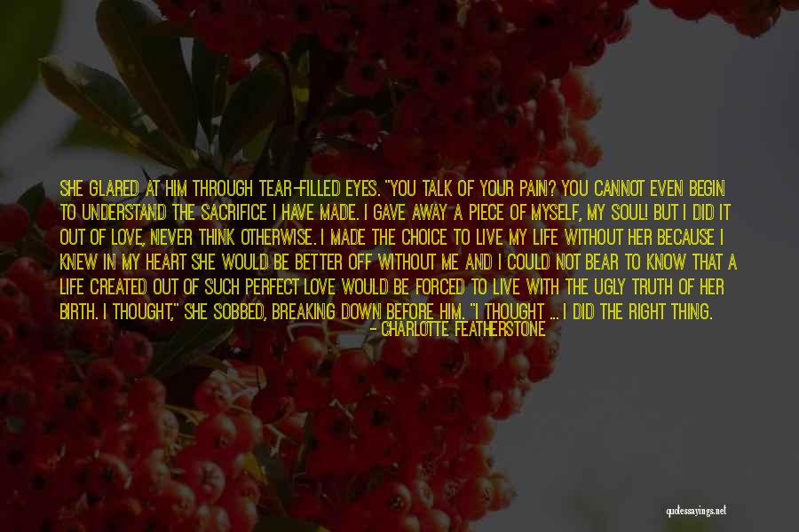Ugly Love Quotes By Charlotte Featherstone Ugly Love Quotes By Charlotte Featherstone