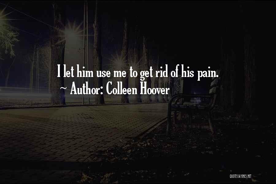 Ugly Love Quotes By Colleen Hoover