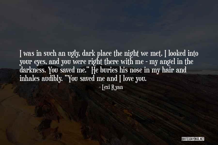 Ugly Love Quotes By Lexi Ryan Ugly Love Quotes By Lexi Ryan