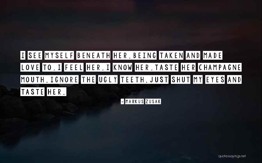 Ugly Love Quotes By Markus Zusak Ugly Love Quotes By Markus Zusak