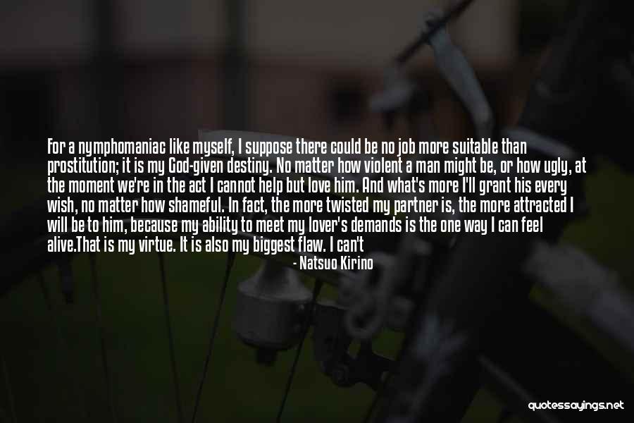 Ugly Love Quotes By Natsuo Kirino Ugly Love Quotes By Natsuo Kirino