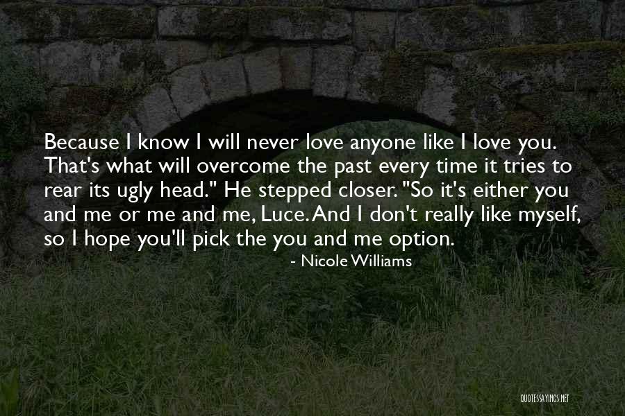 Ugly Love Quotes By Nicole Williams