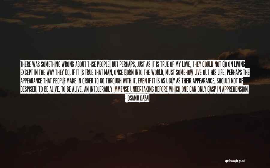 Ugly Love Quotes By Osamu Dazai Ugly Love Quotes By Osamu Dazai