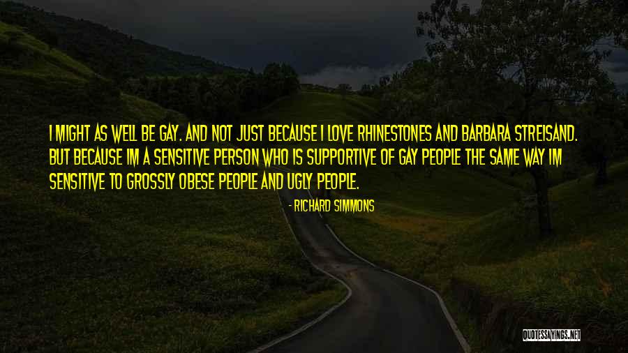 Ugly Love Quotes By Richard Simmons Ugly Love Quotes By Richard Simmons