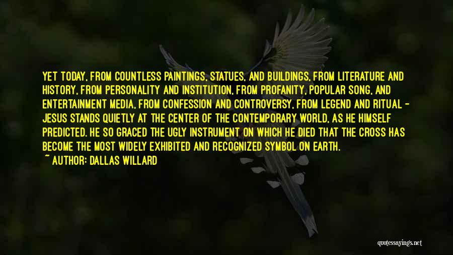 Ugly Personality Quotes By Dallas Willard