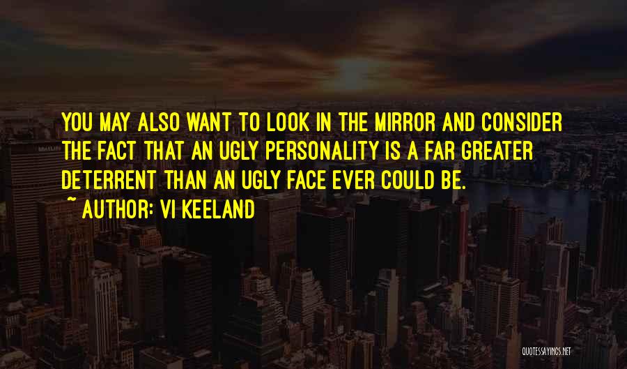 Ugly Personality Quotes By Vi Keeland