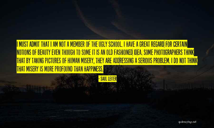 Ugly Pictures Quotes By Saul Leiter Ugly Pictures Quotes By Saul Leiter