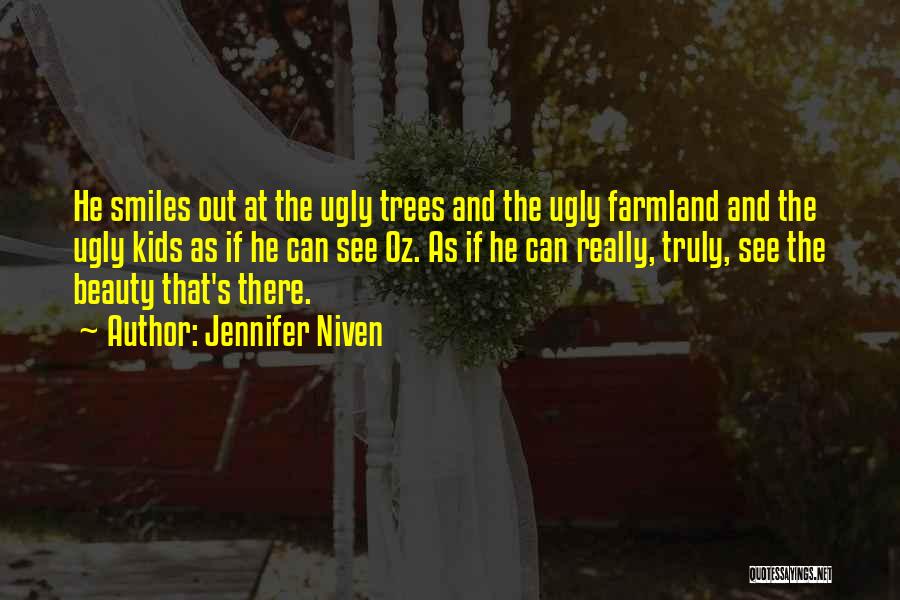Ugly Smiles Quotes By Jennifer Niven