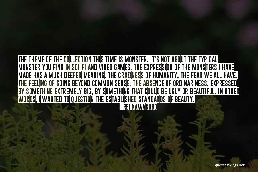 Ugly To Beautiful Quotes By Rei Kawakubo Ugly To Beautiful Quotes By Rei Kawakubo