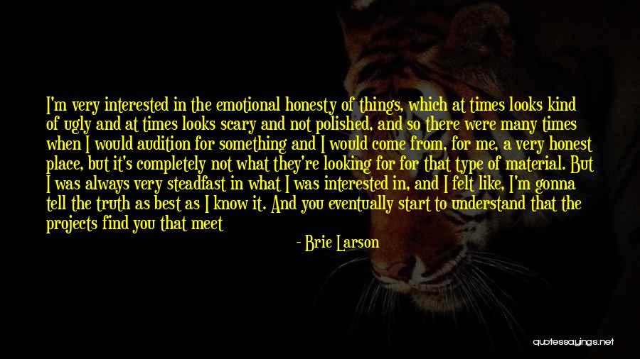 Ugly Truth Best Quotes By Brie Larson Ugly Truth Best Quotes By Brie Larson