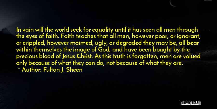 Ugly Truth Best Quotes By Fulton J. Sheen