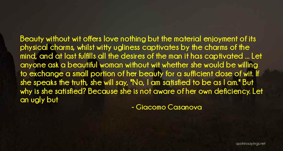 Ugly Truth Best Quotes By Giacomo Casanova Ugly Truth Best Quotes By Giacomo Casanova