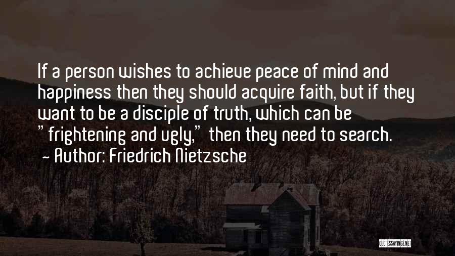 Ugly Truth Quotes By Friedrich Nietzsche