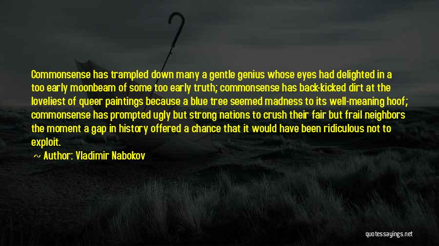 Ugly Truth Quotes By Vladimir Nabokov