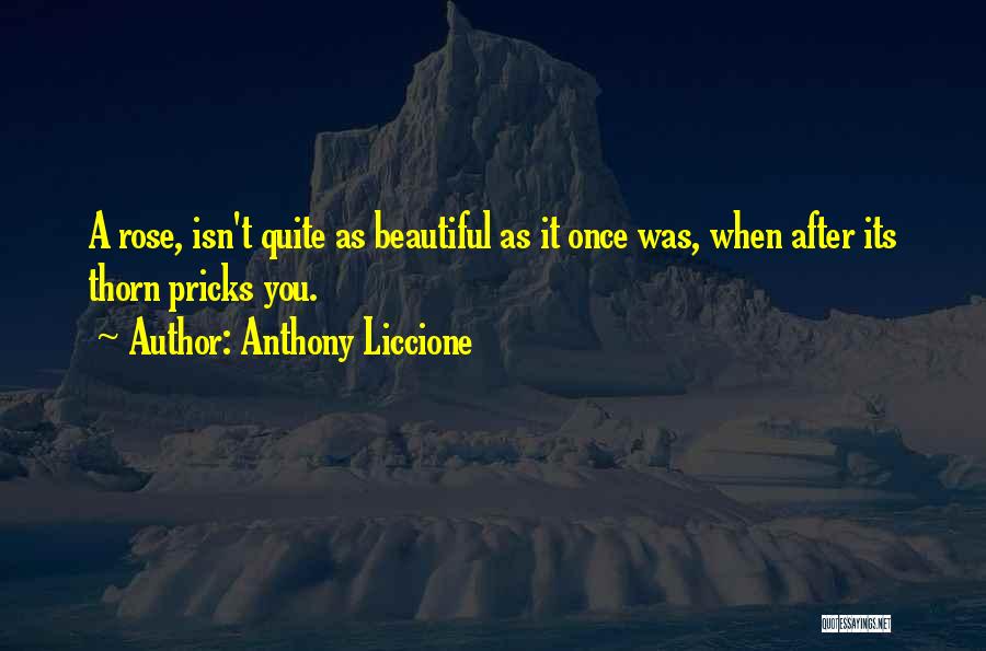 Ugly Truths Quotes By Anthony Liccione
