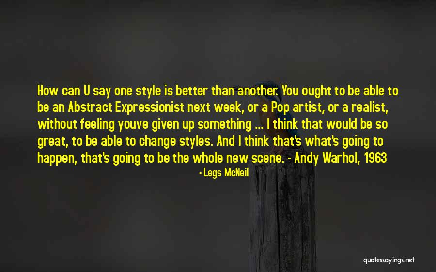 Ugninis Agatas Quotes By Legs McNeil