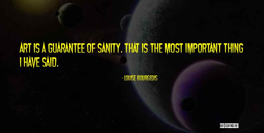 Ugninis Agatas Quotes By Louise Bourgeois