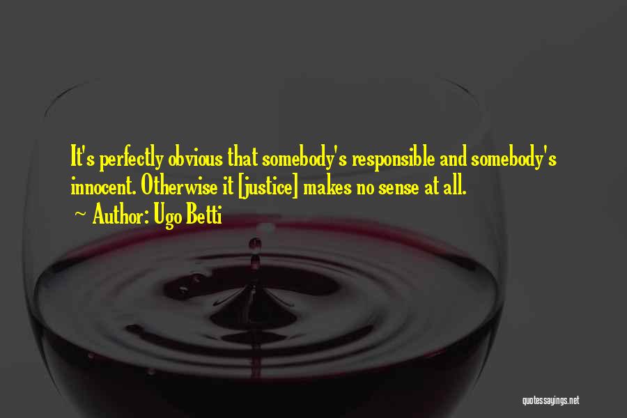 Ugo Betti Quotes 1034811