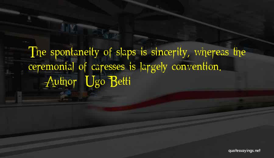 Ugo Betti Quotes 1160885