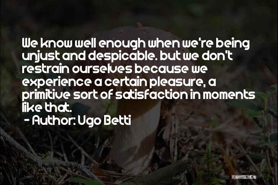 Ugo Betti Quotes 1328640
