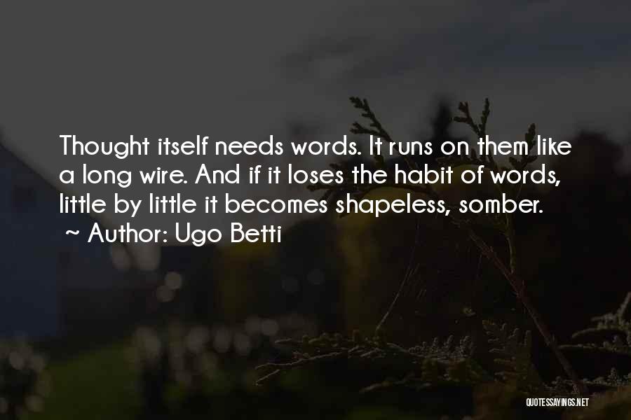 Ugo Betti Quotes 183788