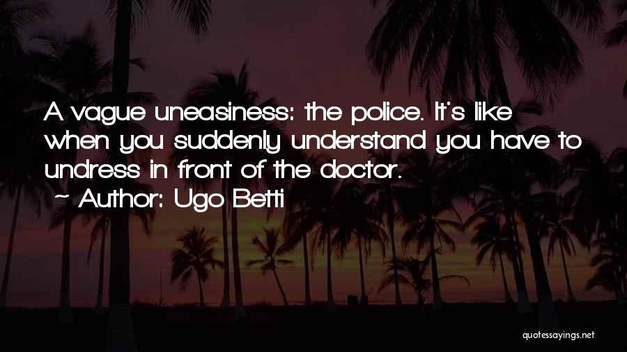 Ugo Betti Quotes 209864