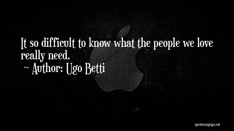 Ugo Betti Quotes 931352