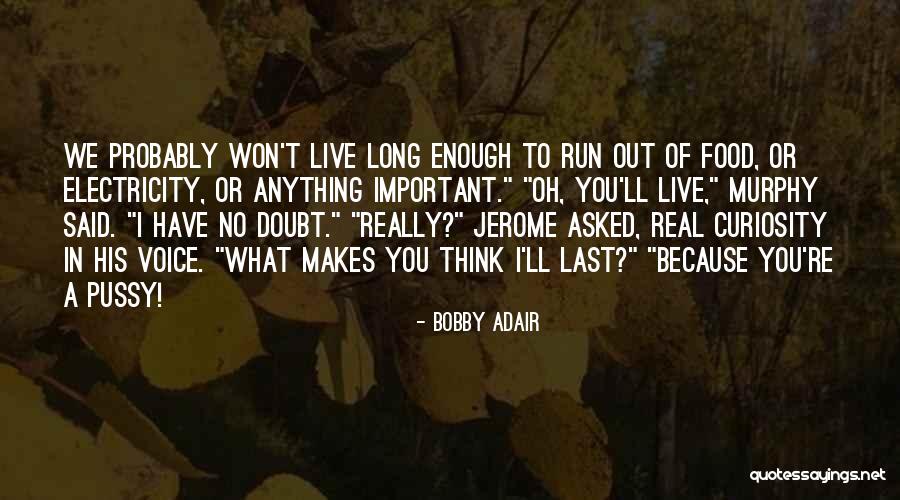 Ugodno Dru Enje Quotes By Bobby Adair Ugodno Dru Enje Quotes By Bobby Adair