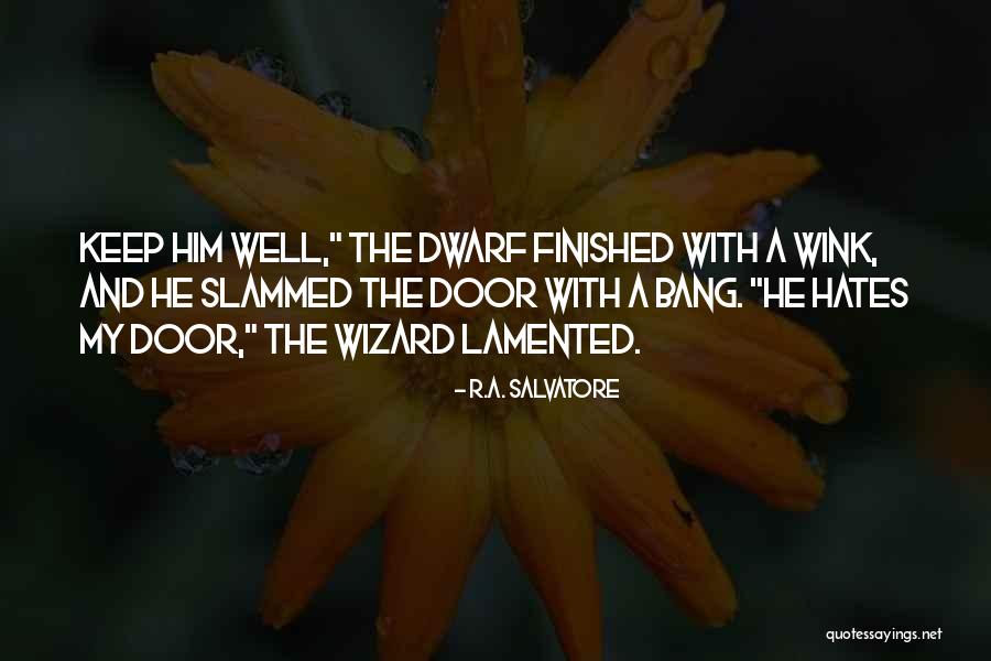 Ugodno Popodne Quotes By R.A. Salvatore Ugodno Popodne Quotes By R.A. Salvatore