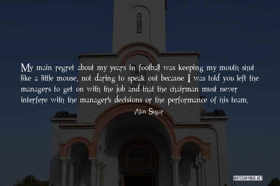Ugunskura Vietas Quotes By Alan Sugar Ugunskura Vietas Quotes By Alan Sugar
